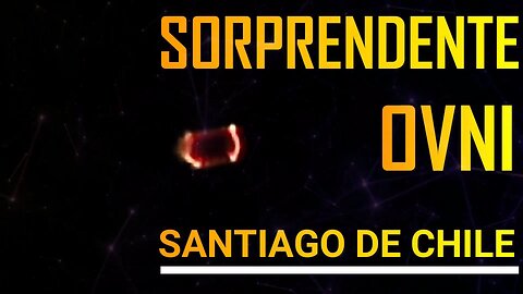 Surprising UFO Sighting in Santiago de Chile 09-14-20 | Avistamiento OVNI en Santiago Chile