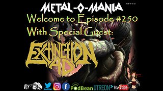 #250 - Metal-O-Mania - 250th Special with Extinction A.D.