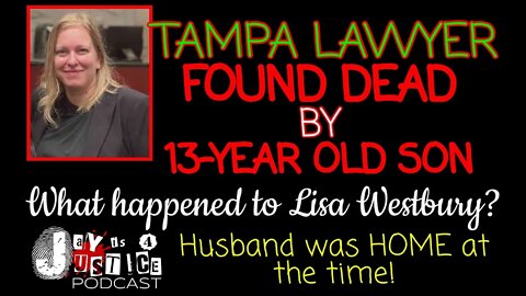 Tampa Lawyer Found Dead | Husband Was Home! What Happened To Lisa Westbury?