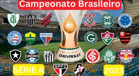 Campeonato Brasileiro 2023 Times Participantes Série A | Brasileirão