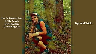 Properly Pooping In The Woods During A Race or Training Run Tips And Tricks