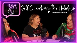 Let's sip and chat! | Self Care during the Holidays | Leala, Jacky & Anay
