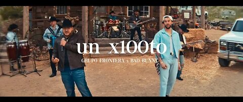Grupo Frontera x Bad Bunny - unx100to || Official Video || FAsonic525
