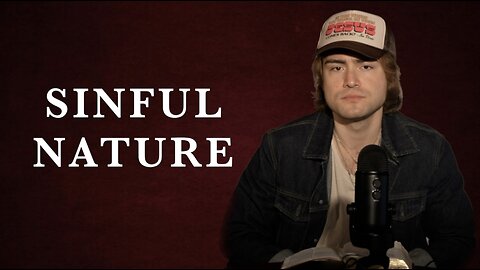 Sinful Nature | Bible Time with Charlie