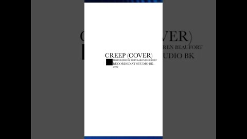 Creep (Cover) - Billykaren Beaufort