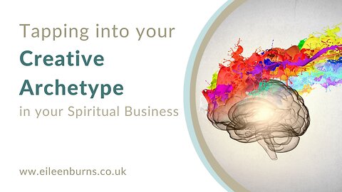 Tapping Into The Creator Archetype In Your Spiritual Business