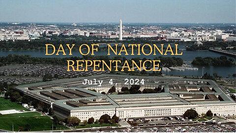 National Day of Repentance - Independence Day July 4, 2024