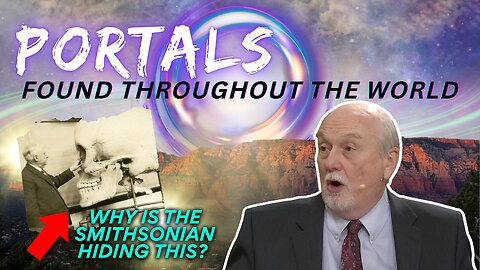 SUPERNATURAL PORTALS WORLDWIDE CONNECTED TO GIANTS? SMITHSONIAN COVER-UP?