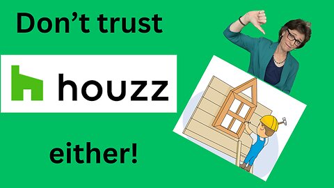 Don't Trust Houzz Reviews, Either