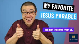 My Favorite Jesus Parable