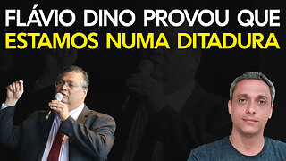 Abominável e completamente inconstitucional - Flavio Dino provou que já vivemos em uma ditadura