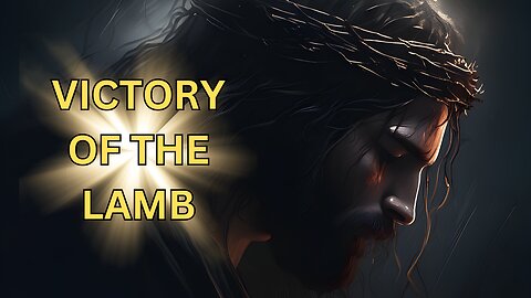 Victory of the Lamb of God- Rev 17:14