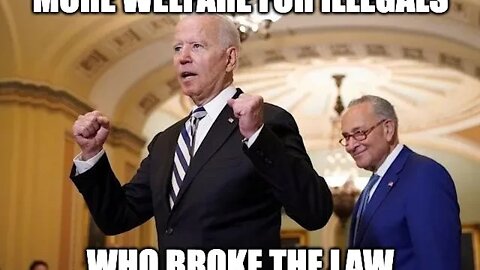 Joe Biden And The Democrats Now Want Illegal’s To Get More Welfare
