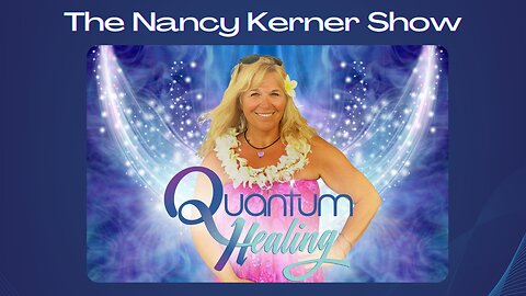 Quantum Healing on The Nancy Kerner Show