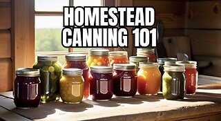 Homestead Canning 101