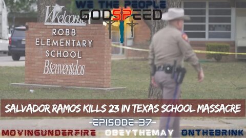 WE THE PEOPLE, Ep. #037: Salvador Ramos Kills 23 in Texas School Massacre