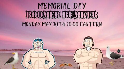Memorial Day Bunker | Episode 98