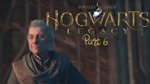 This Hogwarts Thing Is Just Not For Me - Hogwarts Legacy (Part 6)