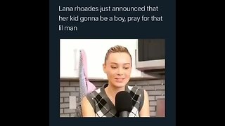 My favorite Lana Rhodes baby meme