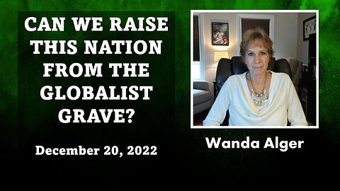 CAN WE RAISE THIS NATION FROM THE GLOBALIST GRAVE?