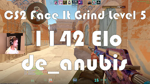 CS2 Face-It Grind - Face-It Level 5 - 1142 Elo - de_anubis