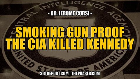 SMOKING GUN PROOF: THE CIA MURDERED HIM - Dr. Jerome Corsi