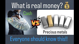 What is real money? Part 1 - Everyone should know this.