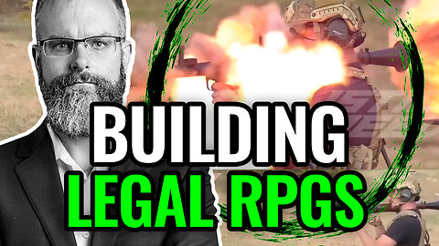 SCARY EXPLOSION Legal RPGs? Need to Know Rebuilding+Rewelding Destructive Devices