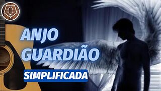 COMO TOCAR Anjo Guardião - Canal da Graça no Violão [SIMPLIFICADA]