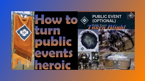 Destiny 2 How to turn Taken Blight public event heroic