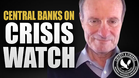 Central Banks On Crisis Watch | Alasdair Macleod