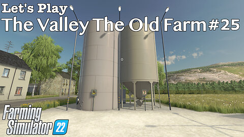 Let's Play | The Valley The Old Farm | #25 | Farming Simulator 22