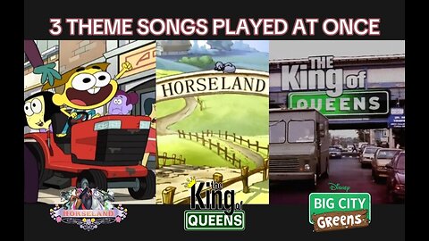 Horseland, Big City Greens, and The King of Queens' intros played all at once!