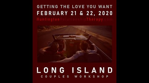 Drawn to partners like our parents: Couples Workshop Feb. 21 & 22, 2020: Getting The Love You Want