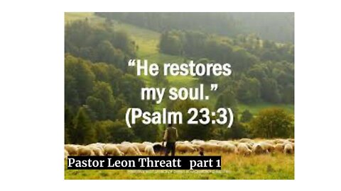 He Restores My soul part 1
