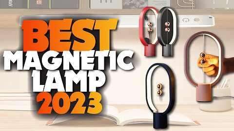 Top 7 Best Magnetic LED Table Lamp In 2023