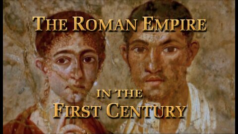 The Roman Empire in the First Century.2of2