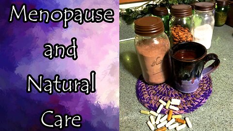 Menopause and Natural Care