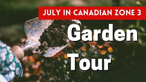 Canadian Zone 3 Garden Tour | Off To A Slow Start This Year | Gardening In Canada 🇨🇦 🌻🌿