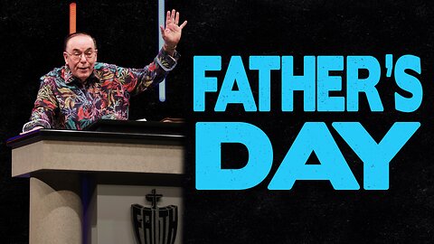 FATHER'S DAY | 06.18.23 | Rhema Bible Church | Sun. 10am | Rev. Kenneth W. Hagin