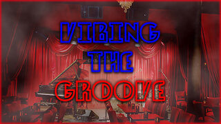 Vibing the Groove