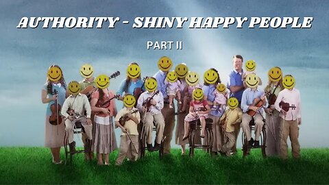 Authority - Shiny Happy People (Part II) - Pastor Jonathan Shelley | Stedfast Baptist Church