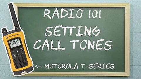 How to set a Call Tone on a Motorola T-Series Radio | Radio 101