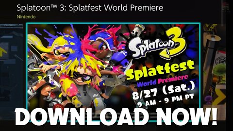 How To Download Splatoon 3 Splatfest World Premiere RIGHT NOW!