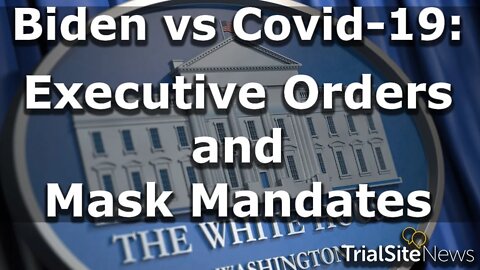Beyond The Roundup | Biden vs Covid-19: Executive Orders and Mask Mandates