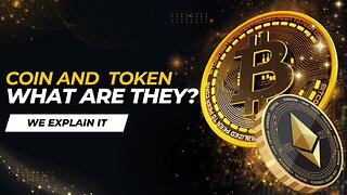 Coin vs. Token: What are They and How Do They Differ