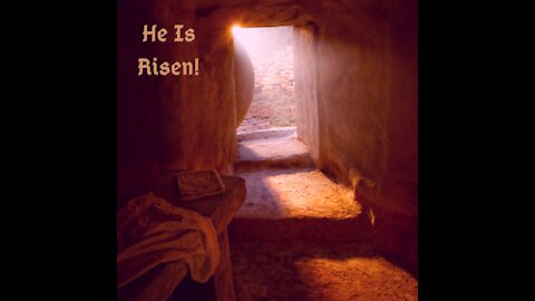 He Is Risen!