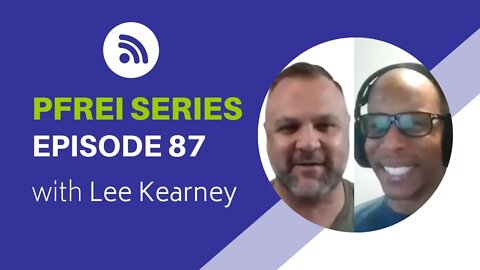 PFREI Series Episode 87: Lee Kearney