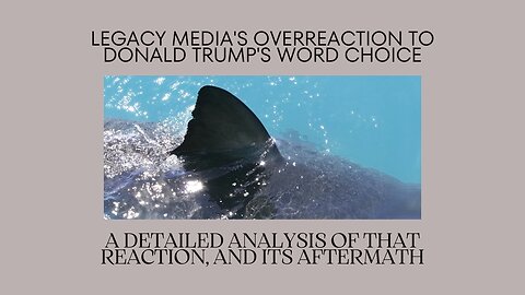 Legacy media “jump the shark” on Trump