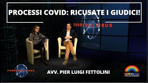 PROCESSI COVID: RICUSATE I GIUDICI! Fuori dal Virus n.497.SP